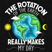 Rotation Of The Earth Makes My Day Funny Science Ladies PosiCharge Tri-Blend Wicking Tank