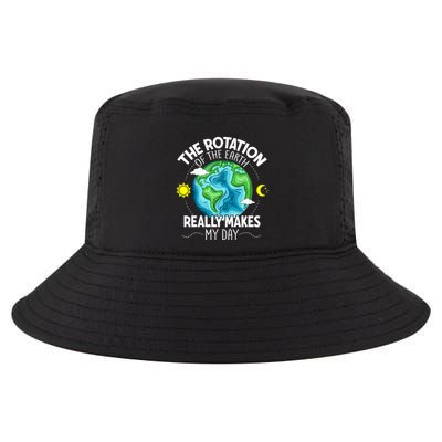 Rotation Of The Earth Makes My Day Funny Science Cool Comfort Performance Bucket Hat