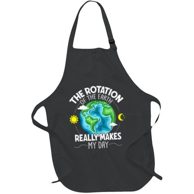 Rotation Of The Earth Makes My Day Funny Science Apron