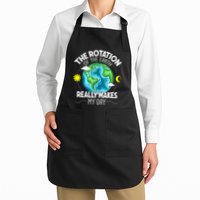 Rotation Of The Earth Makes My Day Funny Science Apron