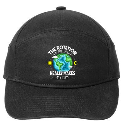 Rotation Of The Earth Makes My Day Funny Science 7-Panel Snapback Hat