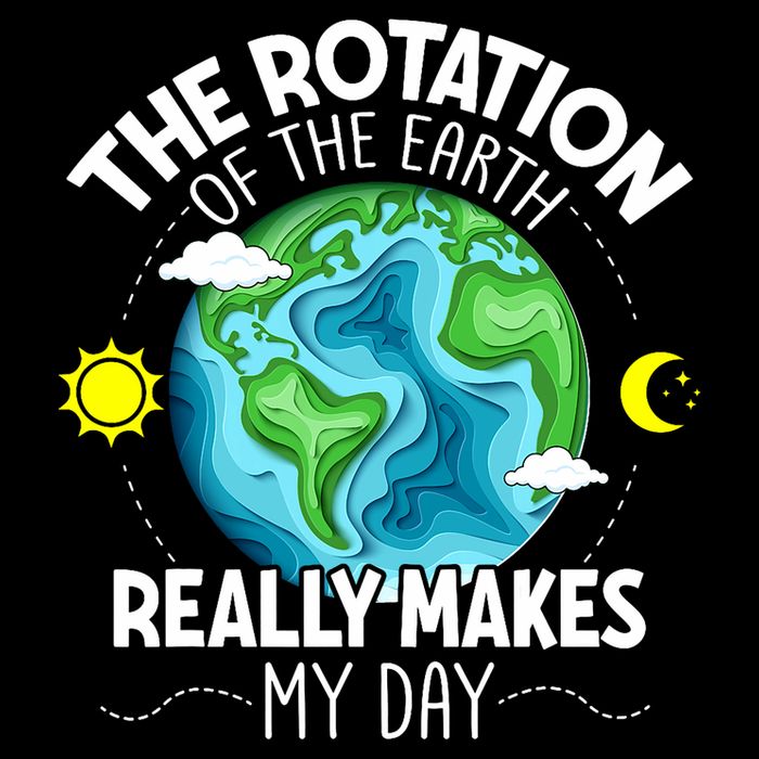 Rotation Of The Earth Makes My Day Funny Science Flatbill Hat