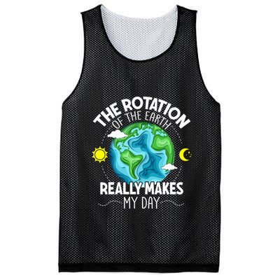 Rotation Of The Earth Makes My Day Funny Science Mesh Reversible Basketball Jersey Tank