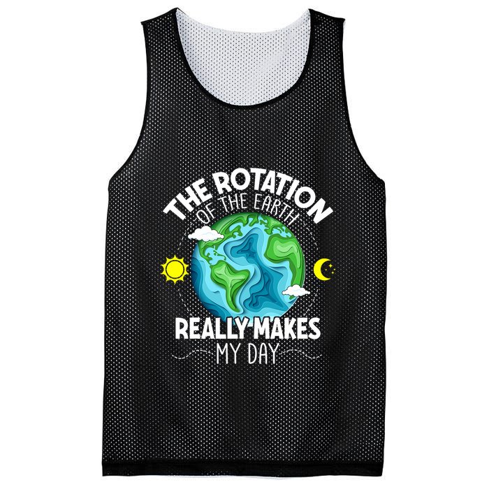 Rotation Of The Earth Makes My Day Funny Science Mesh Reversible Basketball Jersey Tank