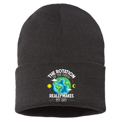 Rotation Of The Earth Makes My Day Funny Science Sustainable Knit Beanie