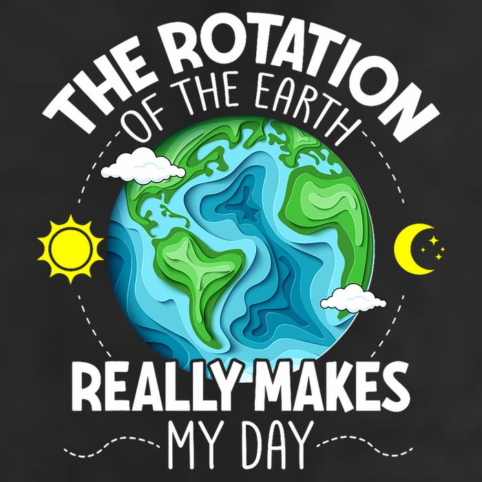 Rotation Of The Earth Makes My Day Funny Science 25L Jumbo Tote