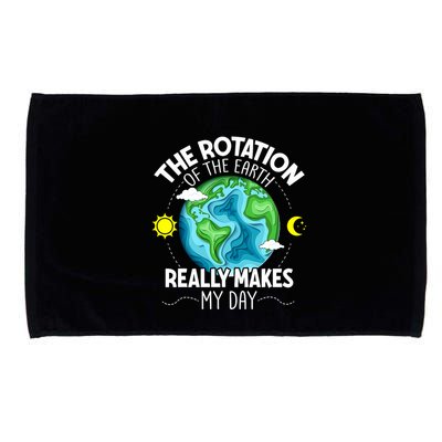 Rotation Of The Earth Makes My Day Funny Science Microfiber Hand Towel