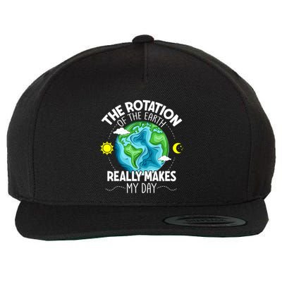 Rotation Of The Earth Makes My Day Funny Science Wool Snapback Cap