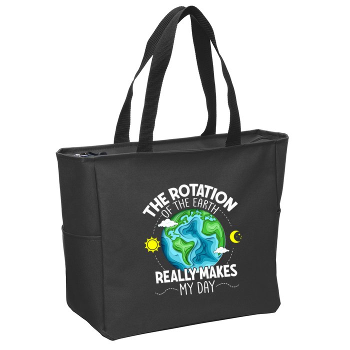 Rotation Of The Earth Makes My Day Funny Science Zip Tote Bag