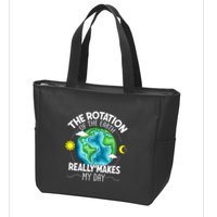 Rotation Of The Earth Makes My Day Funny Science Zip Tote Bag