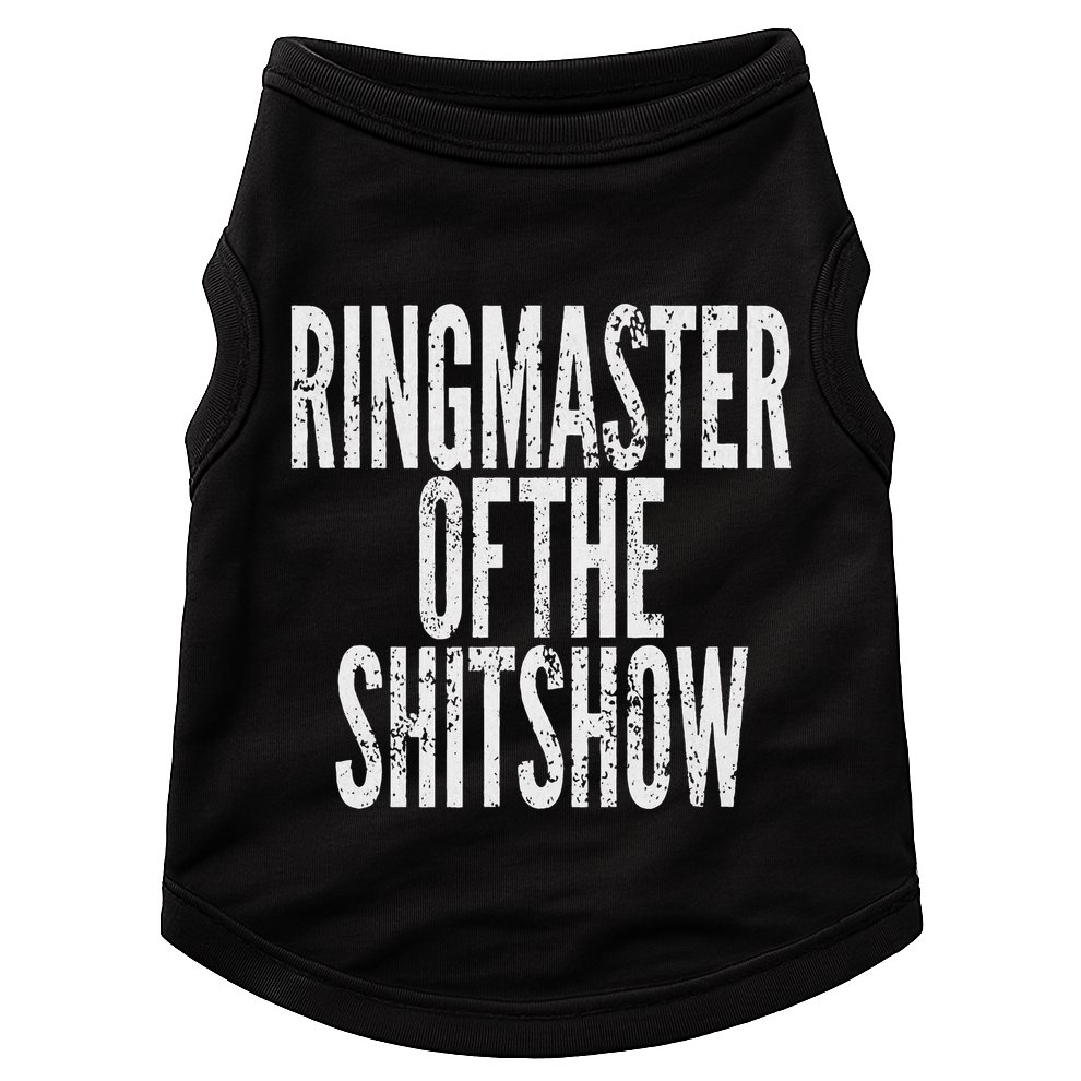 Ringmaster Of The Shitshow Doggie Tank