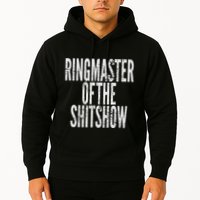 Ringmaster Of The Shitshow Hoodie
