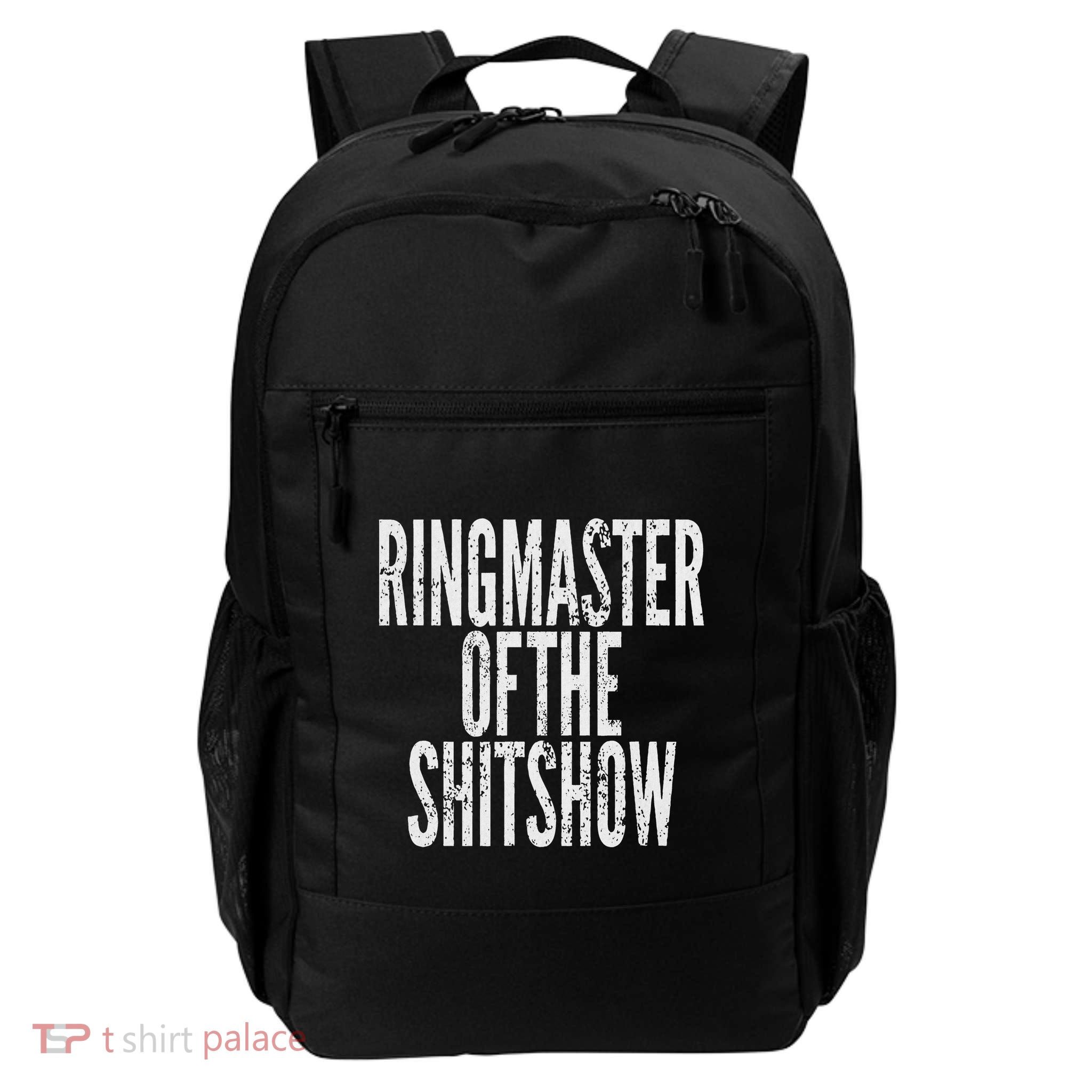 Ringmaster Of The Shitshow Daily Commute Backpack