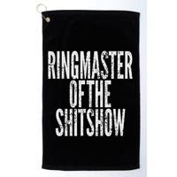 Ringmaster Of The Shitshow Golf Towel