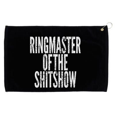 Ringmaster Of The Shitshow Grommeted Golf Towel