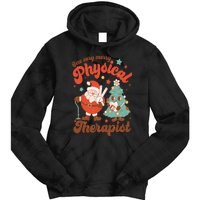 Retro One Very Merry Physical Therapist Santa Christmas Tree Tie Dye Hoodie