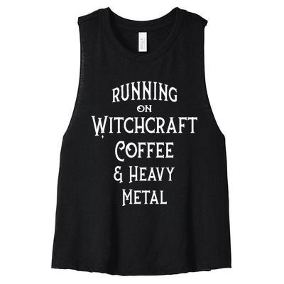 Running On Witchcraft Coffee And Heavy Metal Cheeky Witch Women's Racerback Cropped Tank