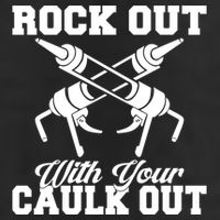 Rock Out With Your Caulk Out Construction Worker Funny Gift Cool Comfort Performance Bucket Hat