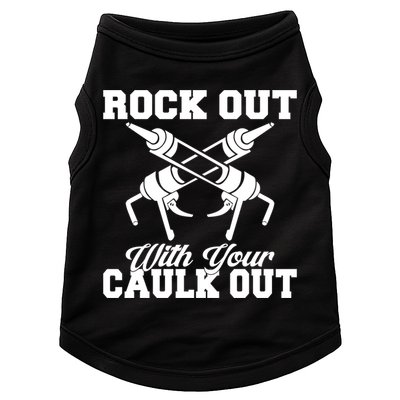 Rock Out With Your Caulk Out Construction Worker Funny Gift Doggie Tank