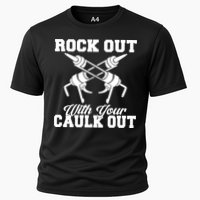 Rock Out With Your Caulk Out Construction Worker Funny Gift Cooling Performance Crew T-Shirt