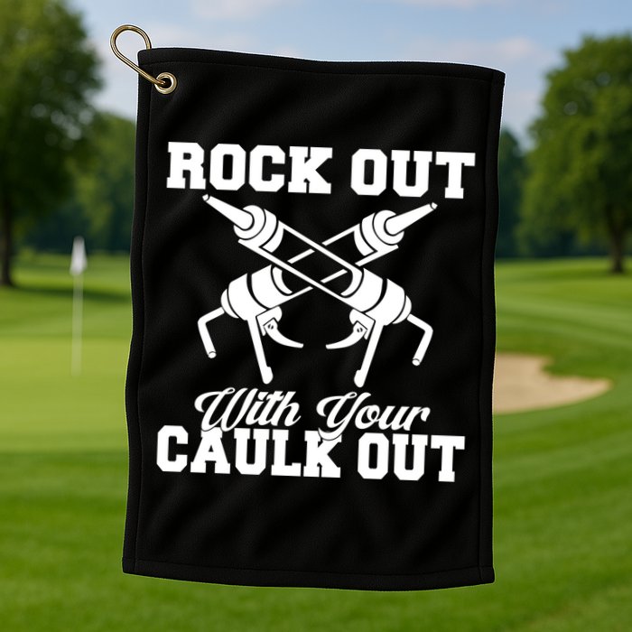 Rock Out With Your Caulk Out Construction Worker Funny Gift Golf Towel