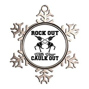 Rock Out With Your Caulk Out Construction Worker Funny Gift Metallic Star Ornament