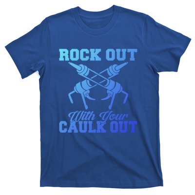 Rock Out With Your Caulk Out Construction Worker Funny Gift T-Shirt