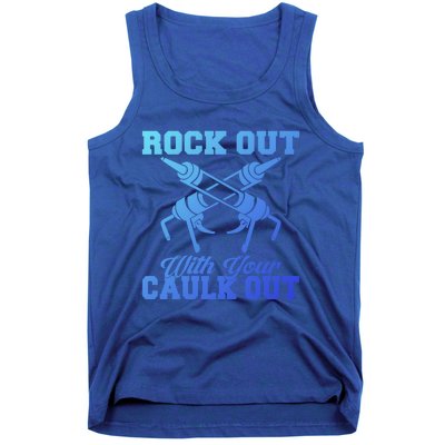 Rock Out With Your Caulk Out Construction Worker Funny Gift Tank Top