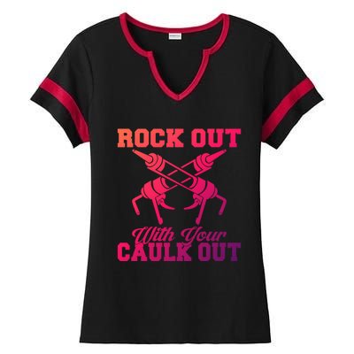 Rock Out With Your Caulk Out Construction Worker Funny Gift Ladies Halftime Notch Neck Tee