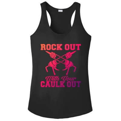 Rock Out With Your Caulk Out Construction Worker Funny Gift Ladies PosiCharge Competitor Racerback Tank