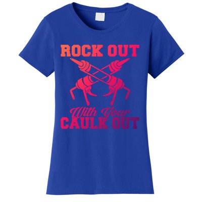 Rock Out With Your Caulk Out Construction Worker Funny Gift Women's T-Shirt