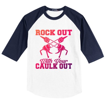 Rock Out With Your Caulk Out Construction Worker Funny Gift Baseball Sleeve Shirt