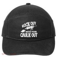 Rock Out With Your Caulk Out Construction Worker Gift 7-Panel Snapback Hat