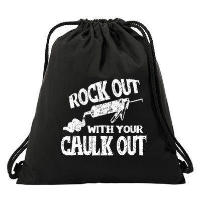 Rock Out With Your Caulk Out Construction Worker Gift Drawstring Bag
