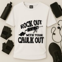 Rock Out With Your Caulk Out Construction Worker Gift Cooling Performance Crew T-Shirt
