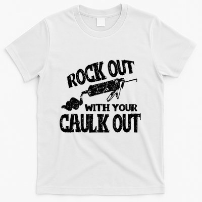 Rock Out With Your Caulk Out Construction Worker Gift T-Shirt