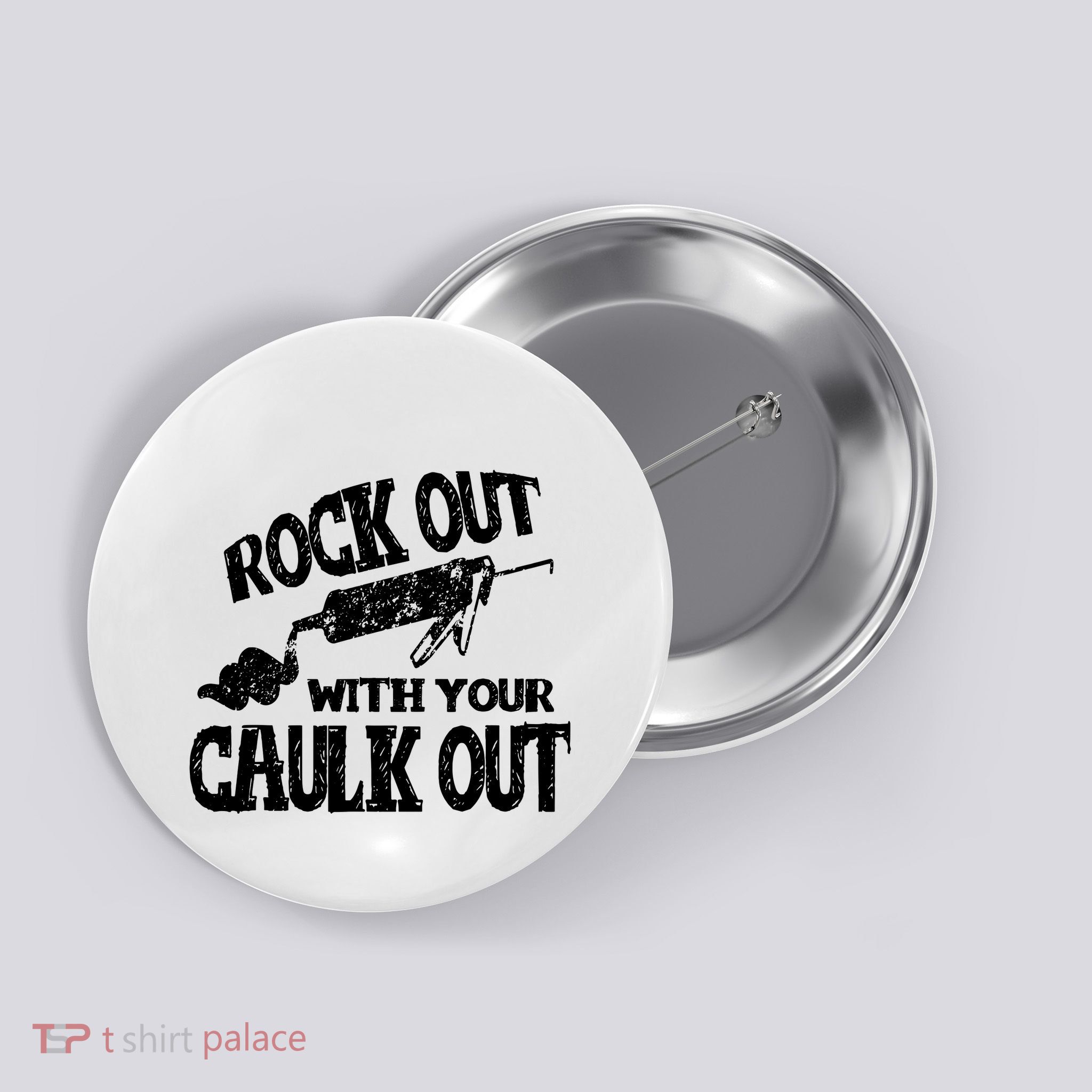 Rock Out With Your Caulk Out Construction Worker Gift Button