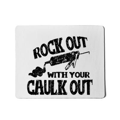 Rock Out With Your Caulk Out Construction Worker Gift Mousepad