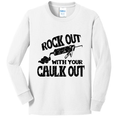 Rock Out With Your Caulk Out Construction Worker Gift Kids Long Sleeve Shirt