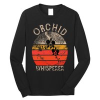 Retro Orchid Whisperer Funny Orchids Flower Lover Gardener Long Sleeve Shirt