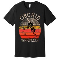 Retro Orchid Whisperer Funny Orchids Flower Lover Gardener Premium T-Shirt