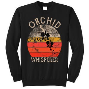 Retro Orchid Whisperer Funny Orchids Flower Lover Gardener Tall Sweatshirt