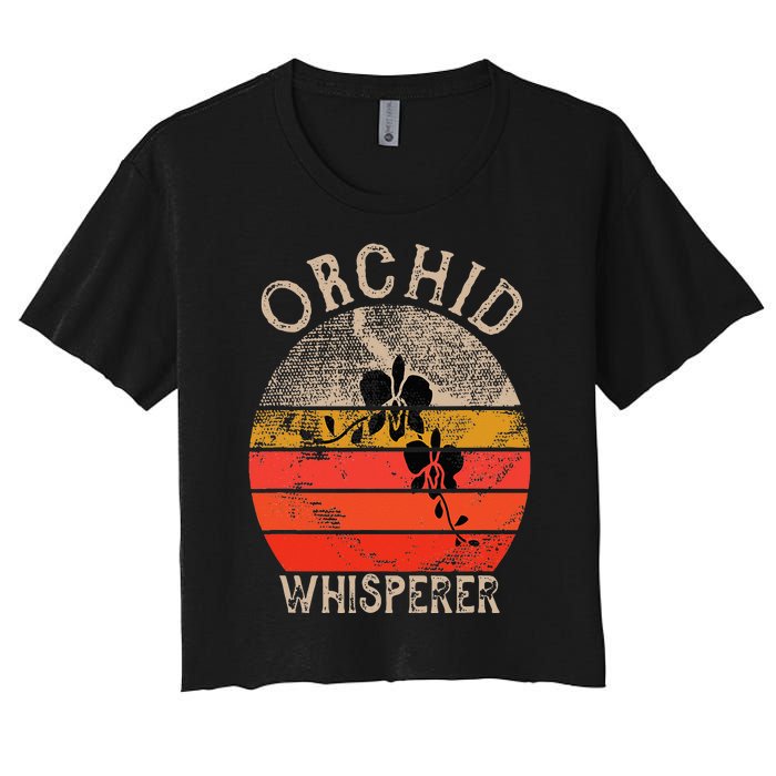 Retro Orchid Whisperer Funny Orchids Flower Lover Gardener Women's Crop Top Tee