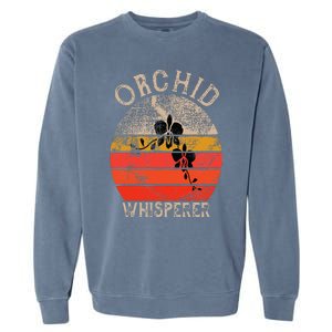 Retro Orchid Whisperer Funny Orchids Flower Lover Gardener Garment-Dyed Sweatshirt