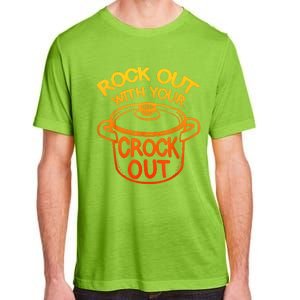 Rock Out With Your Crock Out Funny Chef Food Humor Adult ChromaSoft Performance T-Shirt