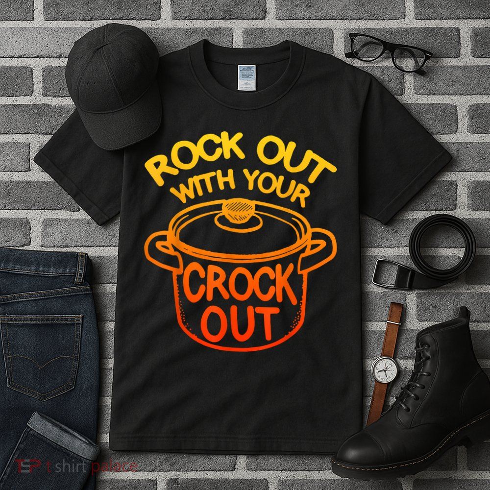 Rock Out With Your Crock Out Funny Chef Food Humor Tall T-Shirt