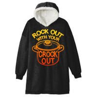 Rock Out With Your Crock Out Funny Chef Food Humor Hooded Wearable Blanket