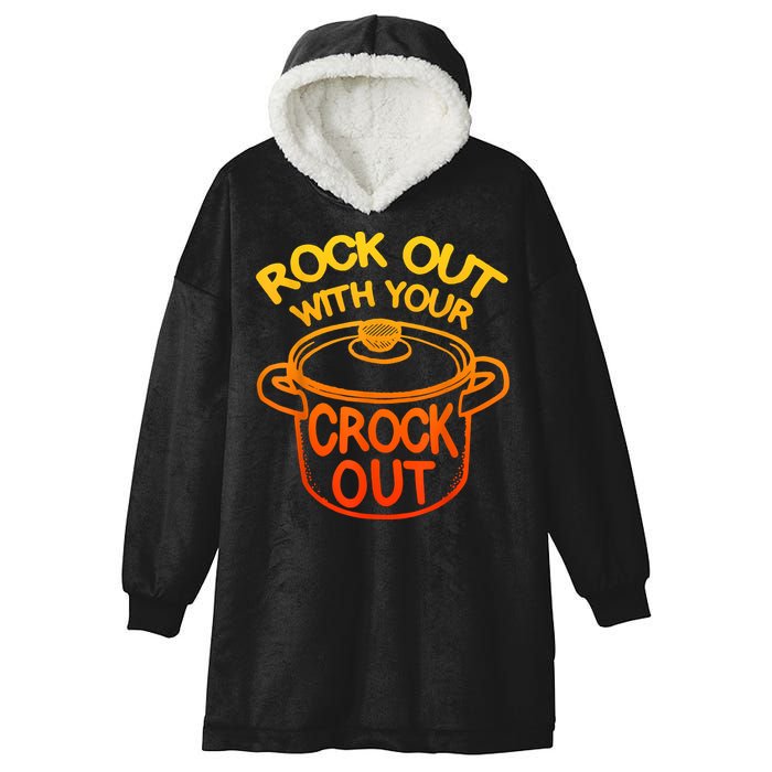 Rock Out With Your Crock Out Funny Chef Food Humor Hooded Wearable Blanket