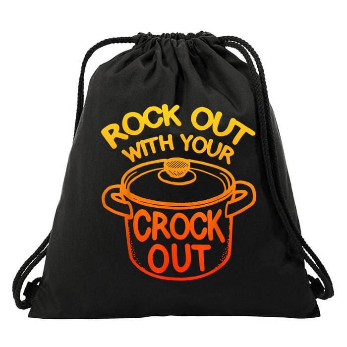 Rock Out With Your Crock Out Funny Chef Food Humor Drawstring Bag