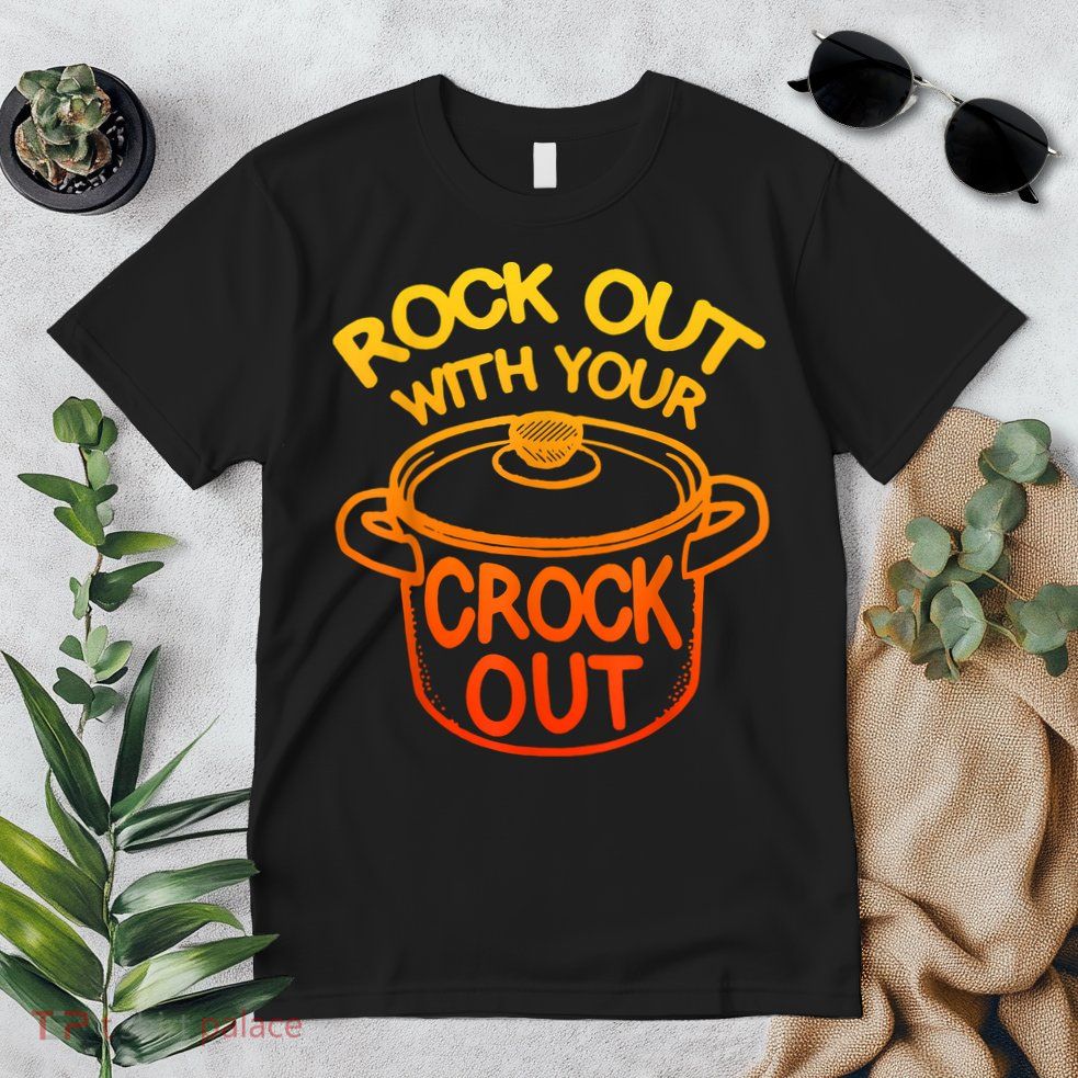 Rock Out With Your Crock Out Funny Chef Food Humor Premium T-Shirt